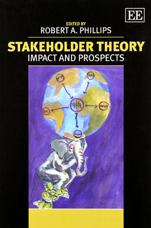 Stakeholder Theory: Impact and Prospects,Used