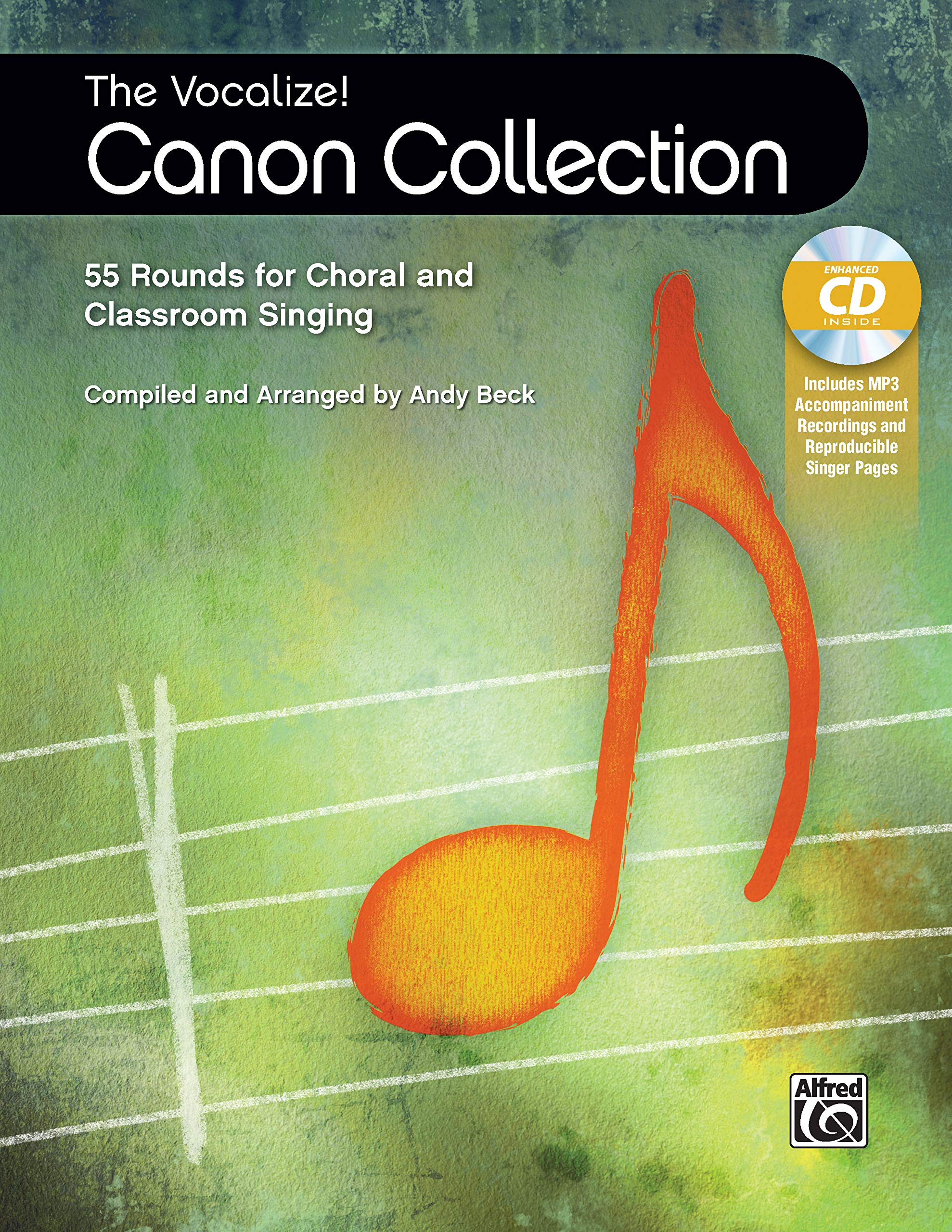 The Vocalize! Canon Collection: 55 Rounds for Choral and Classroom Singing, Book & Enhanced CD,New