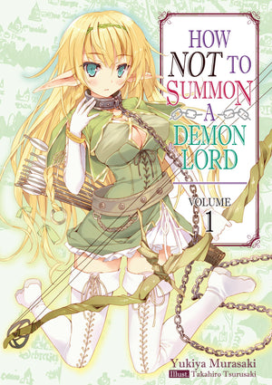 How NOT to Summon a Demon Lord: Volume 1 (Light Novel) (Volume 1) (How NOT to Summon a Demon Lord, 1),Used