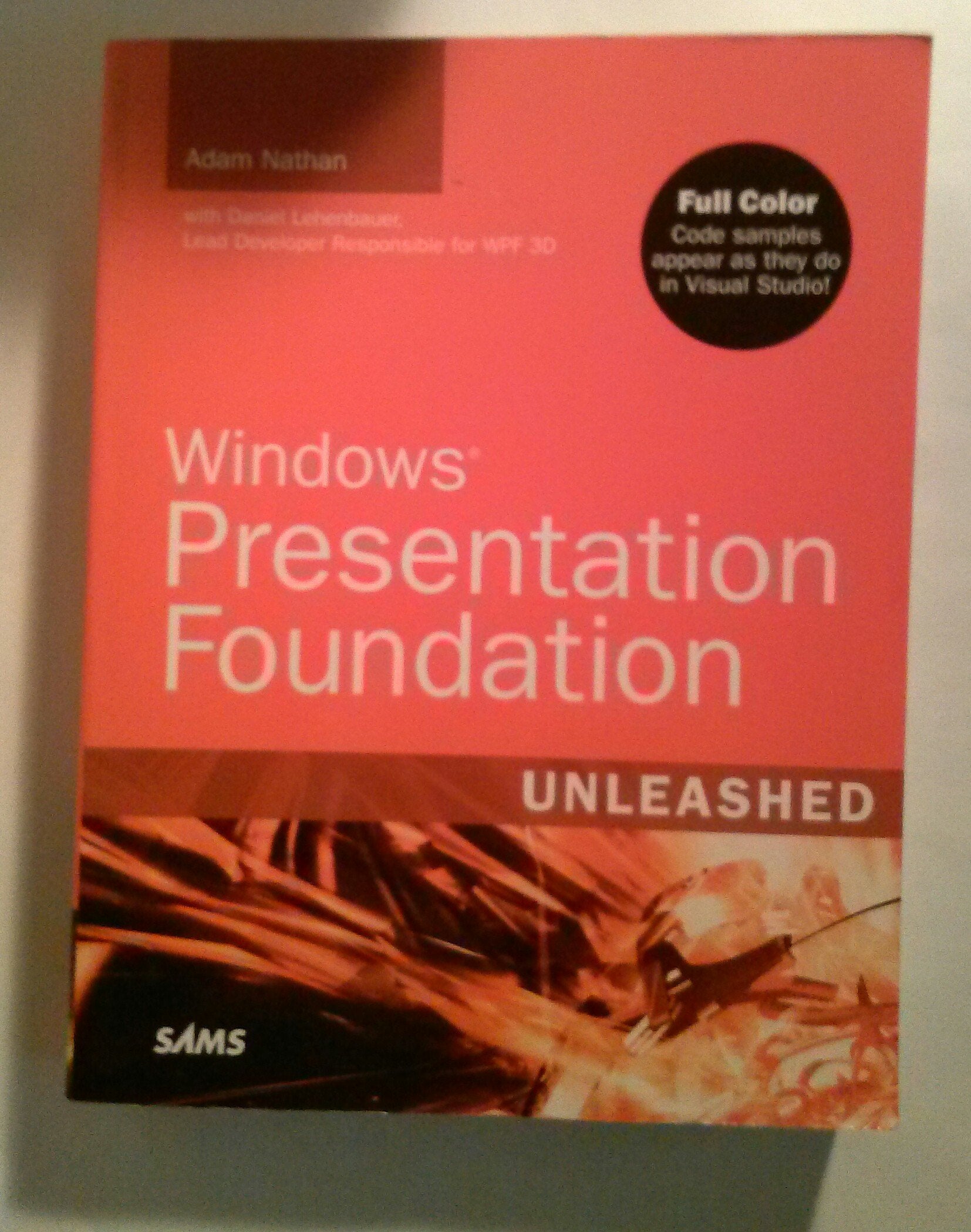 Windows Presentation Foundation: Unleashed,New