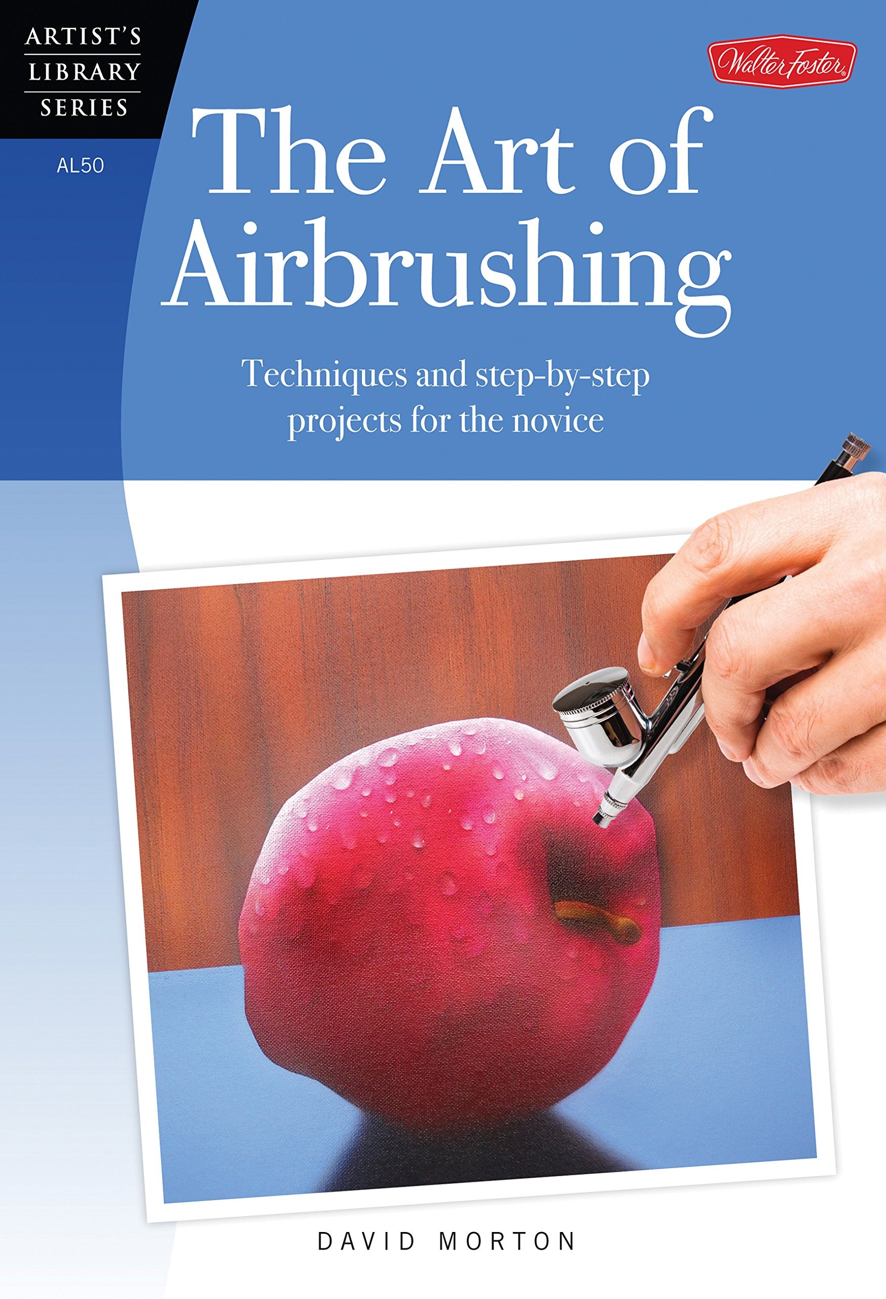 The Art of Airbrushing (Artist's Library),Used