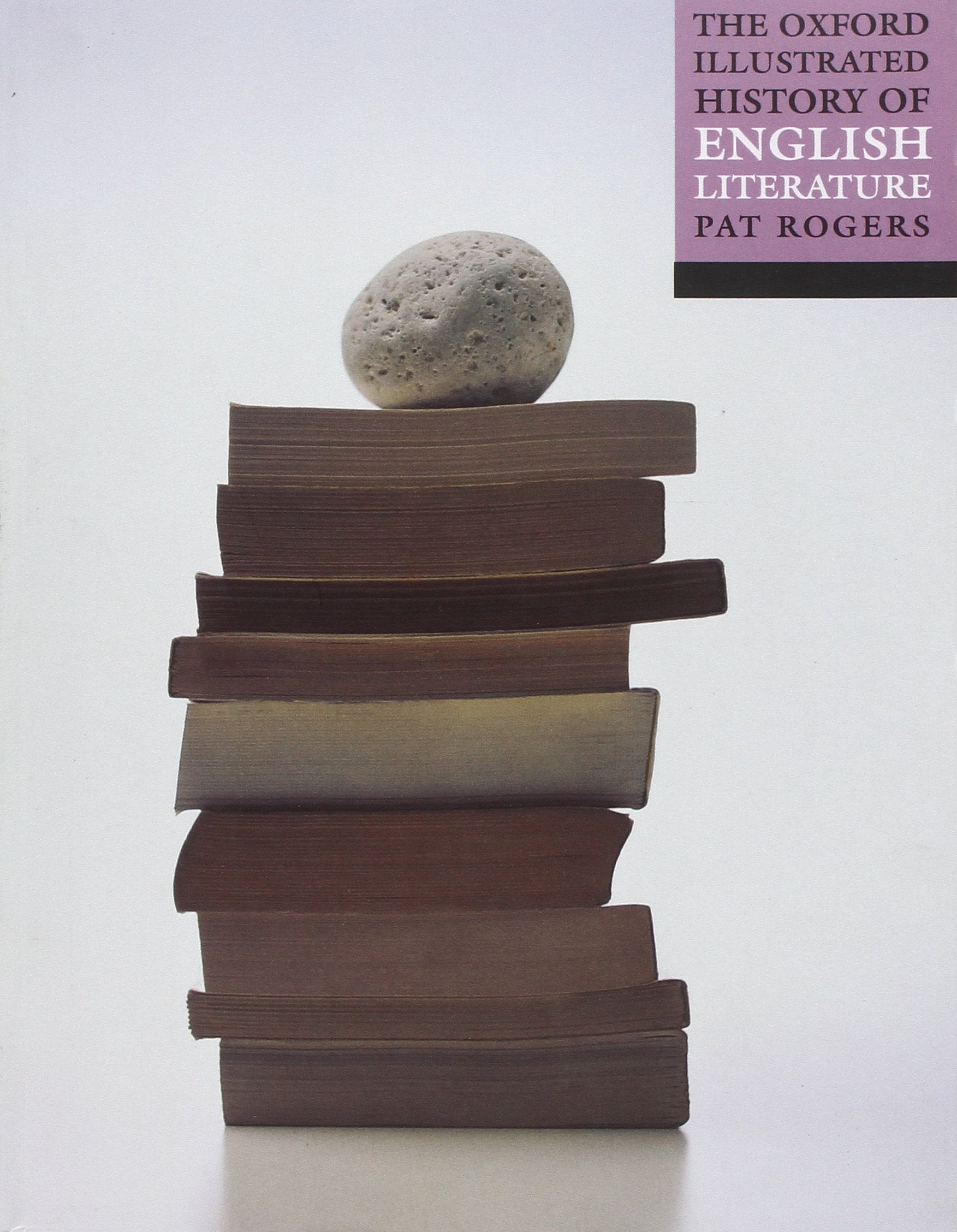 The Oxford Illustrated History Of English Literature,New