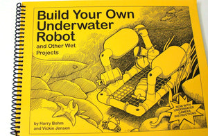 Build Your Own Underwater Robot And Other Wet Projects,Used