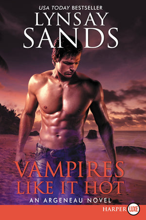 Vampires Like It Hot: An Argeneau Novel (An Argeneau Novel, 28),New