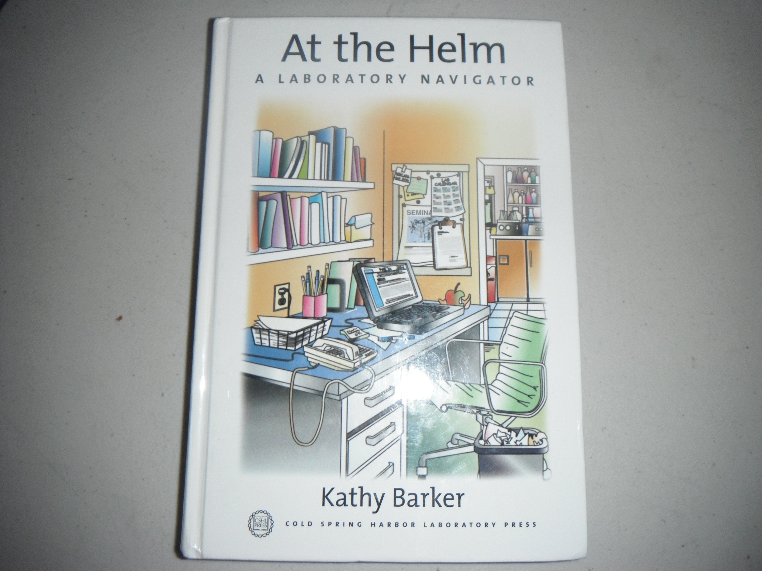 At the Helm: A Laboratory Navigator,Used