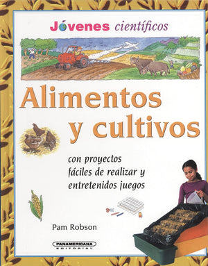 Alimentos y Cultivos (Jovenes Cientificos) (Spanish Edition),New