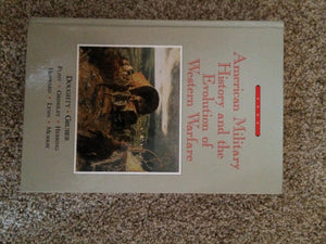 American Military History and the Evolution of Western Warfare,Used