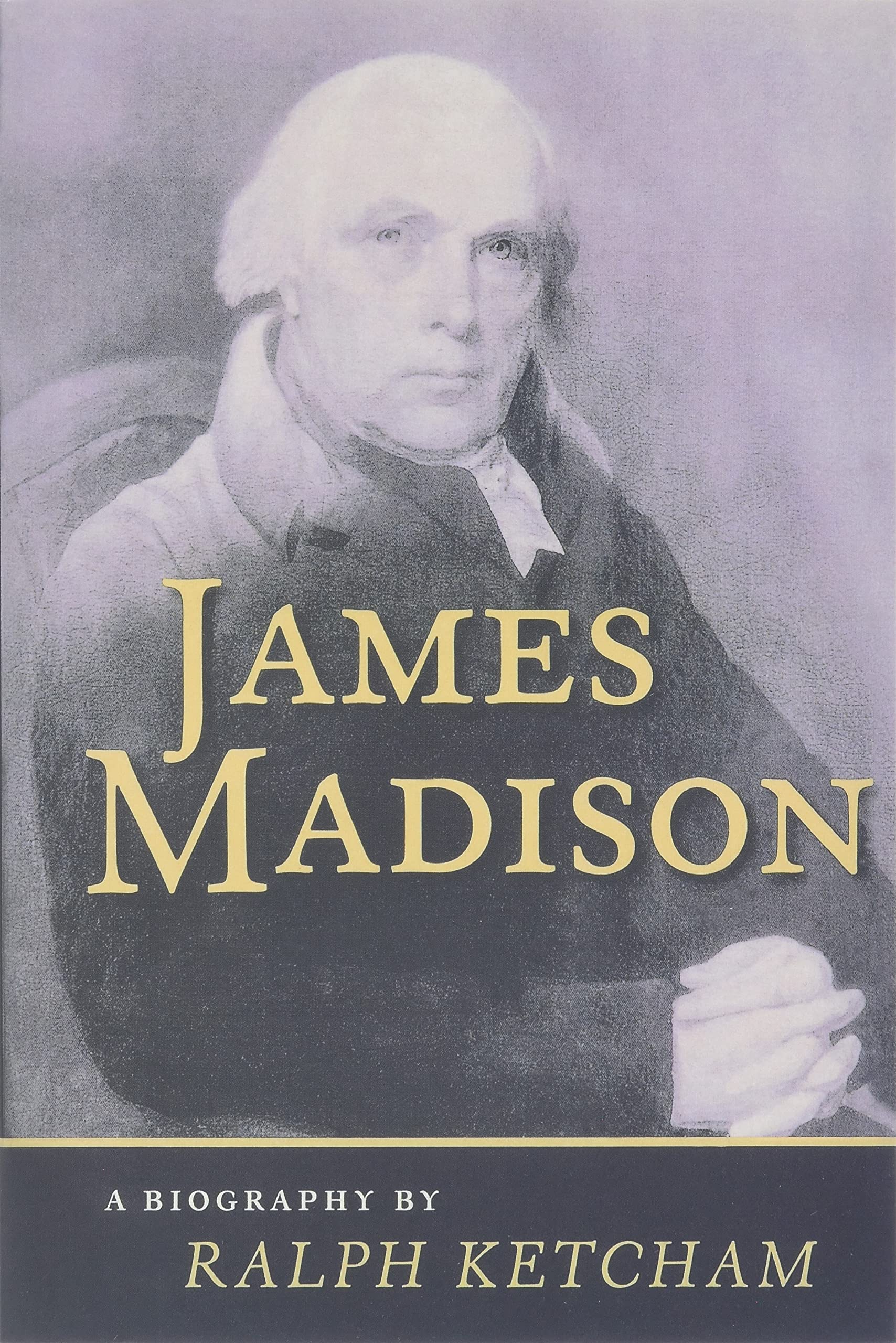 James Madison: A Biography,Used