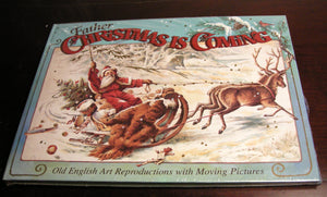 Father Christmas Is Coming: Old English Art Reproductions With Moving Pictures,Used