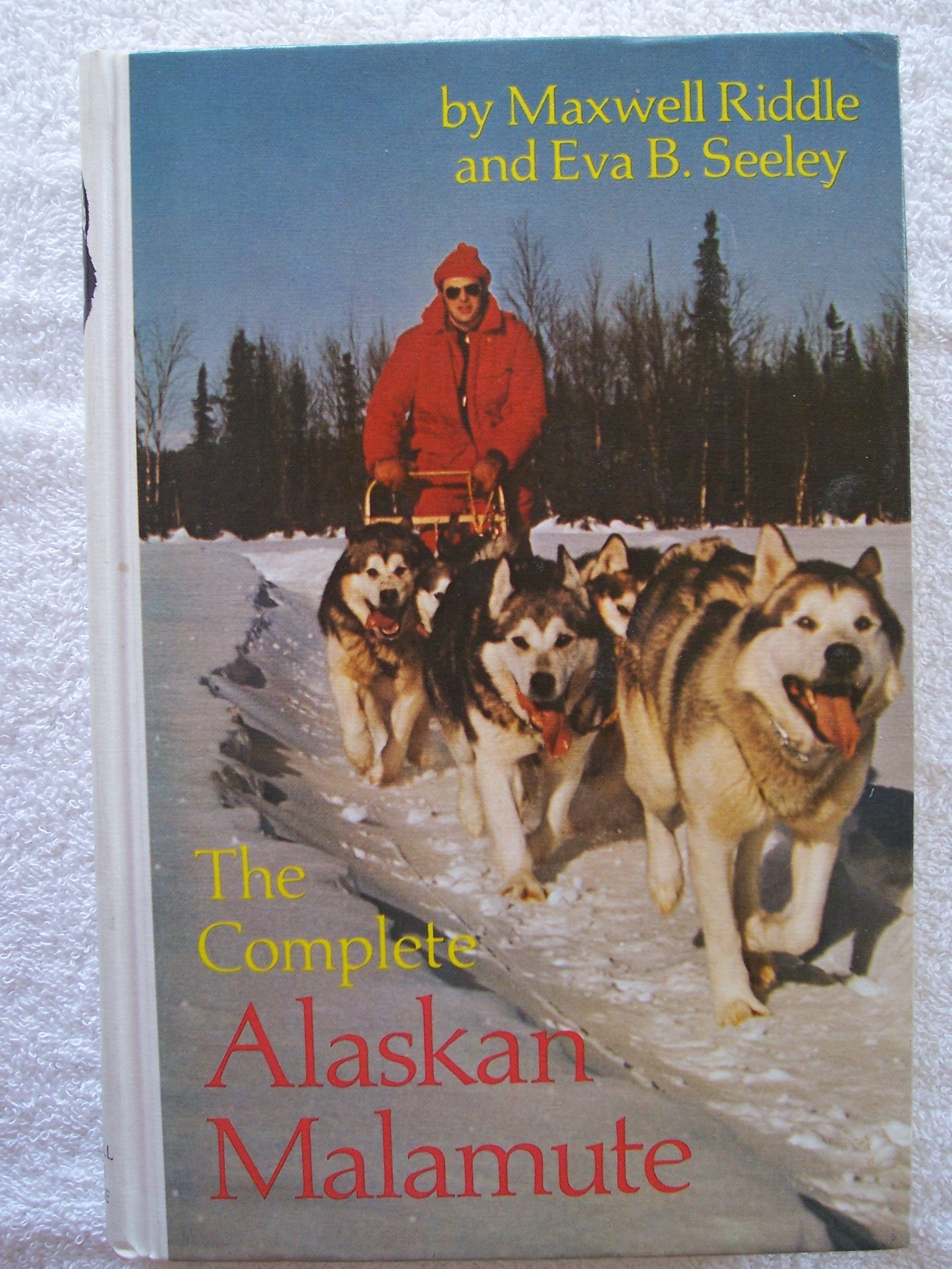 The Complete Alaskan Malamute-used