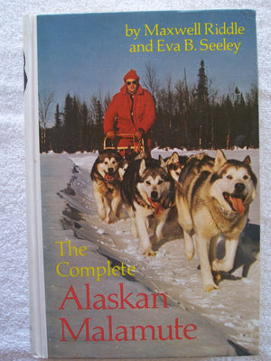 The Complete Alaskan Malamute-used