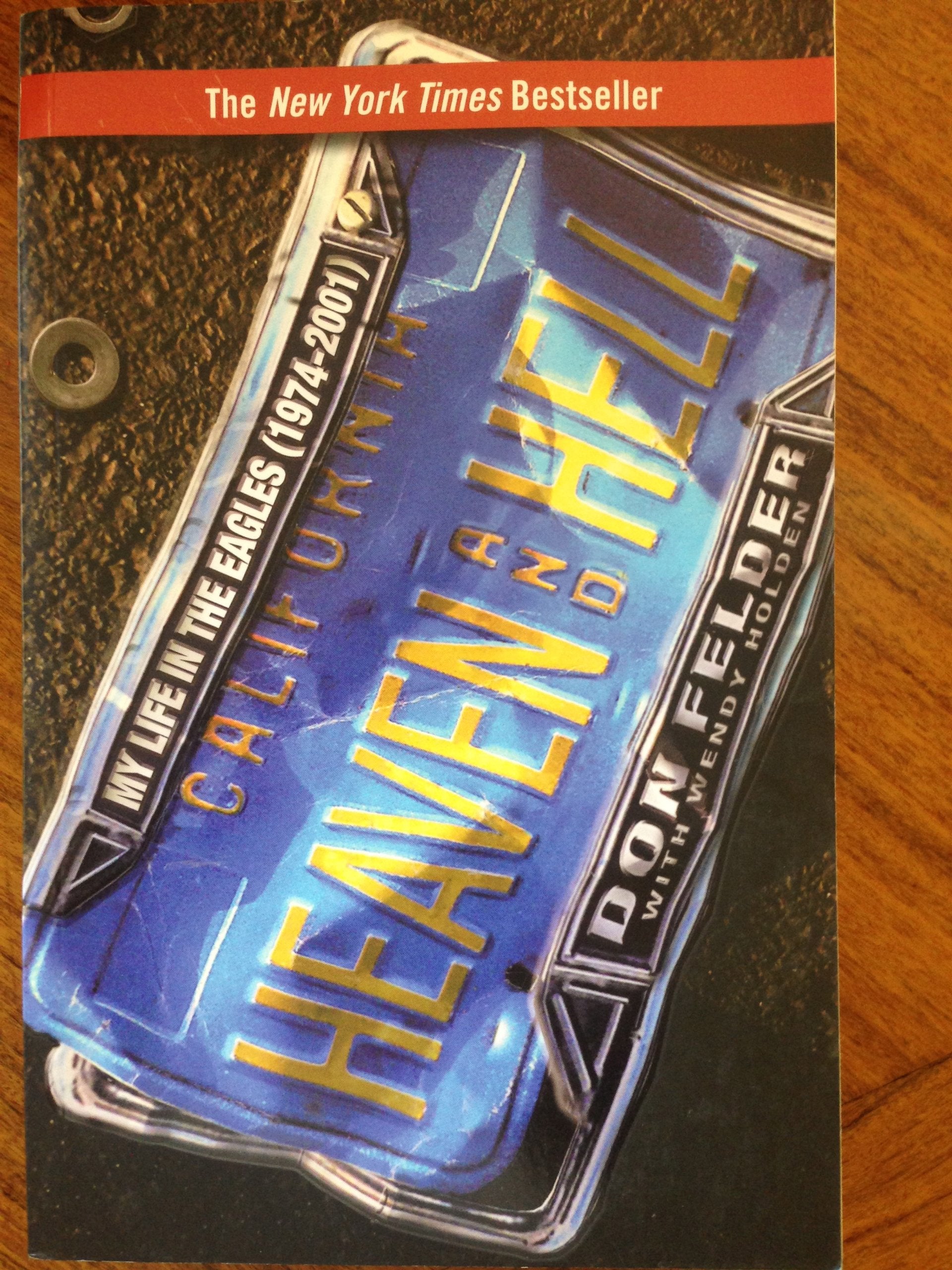 Heaven and Hell: My Life in the Eagles (19742001),Used