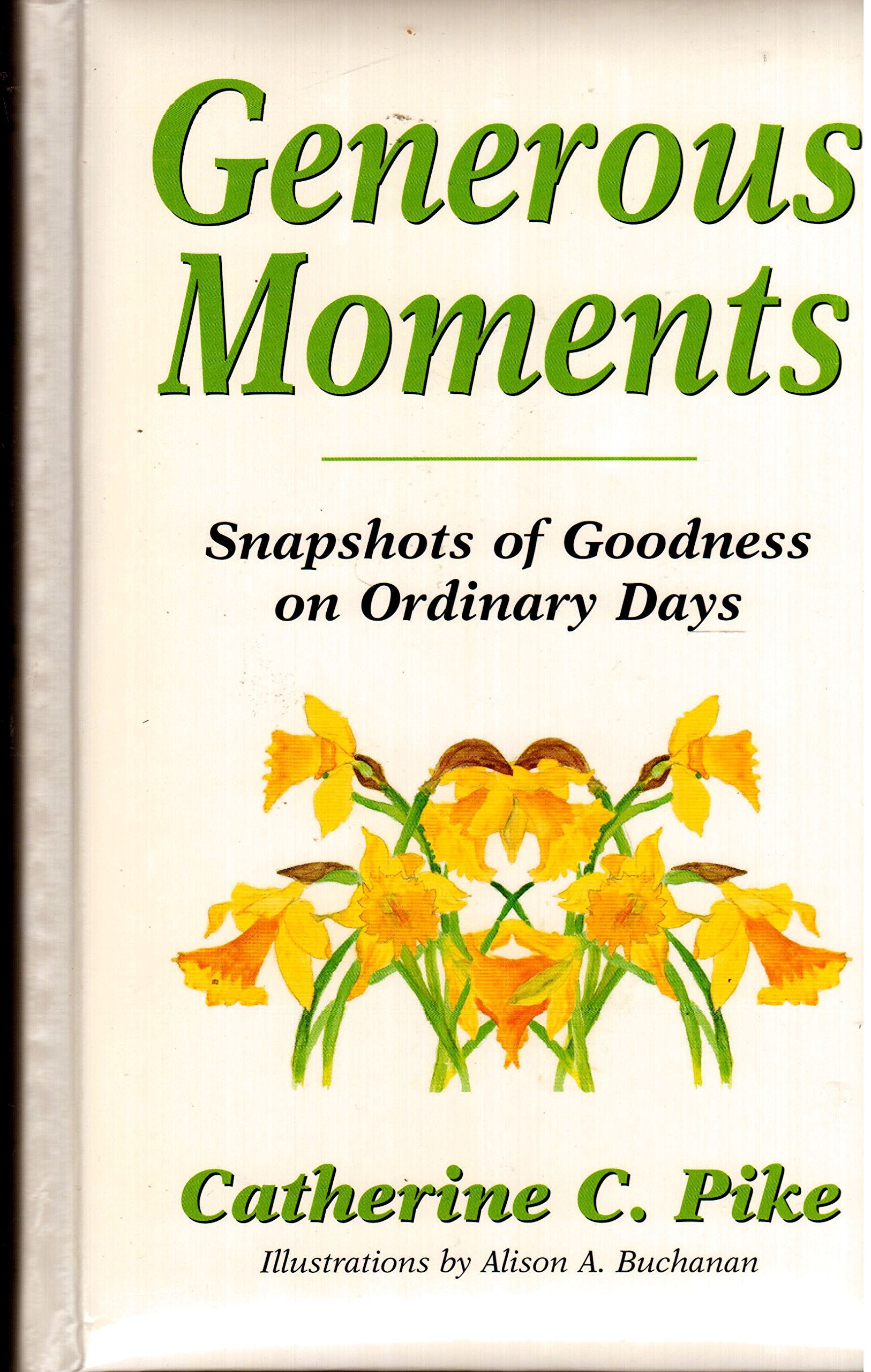 Generous Moments, Snapshots of Goodness on Ordinary Days!,Used
