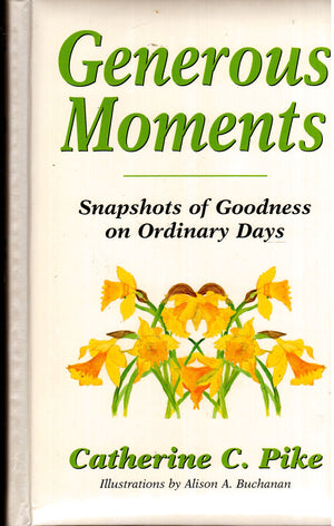 Generous Moments, Snapshots of Goodness on Ordinary Days!,Used