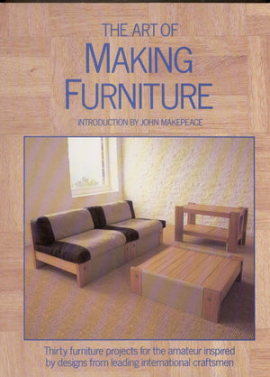 Art Of Making Furniture-used