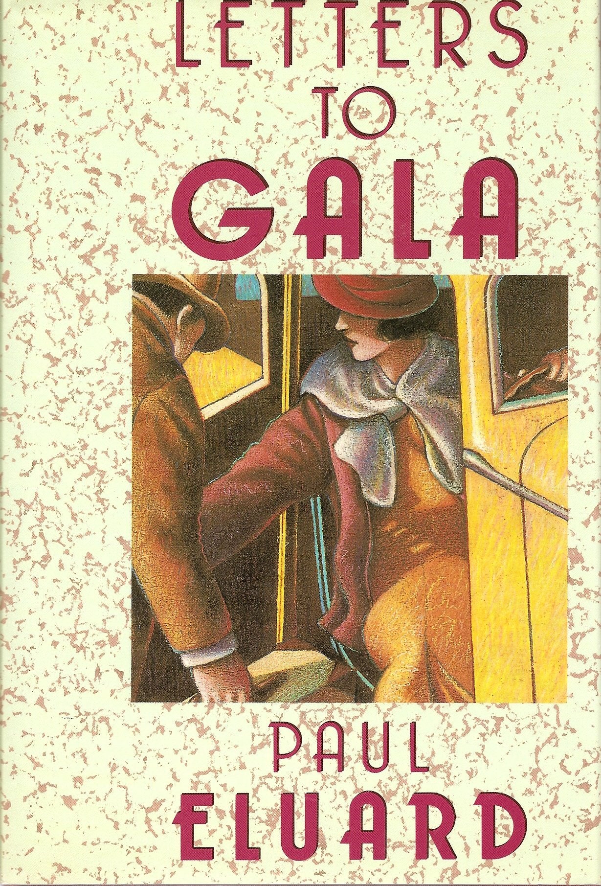 Letters to Gala (English and French Edition),Used