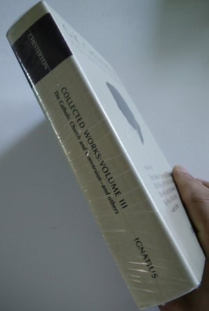 The Collected Works of G. K. Chesterton, Vol. 3: Where All Roads Lead / The Catholic Church and Conversion / Why I Am a Catholic,Used