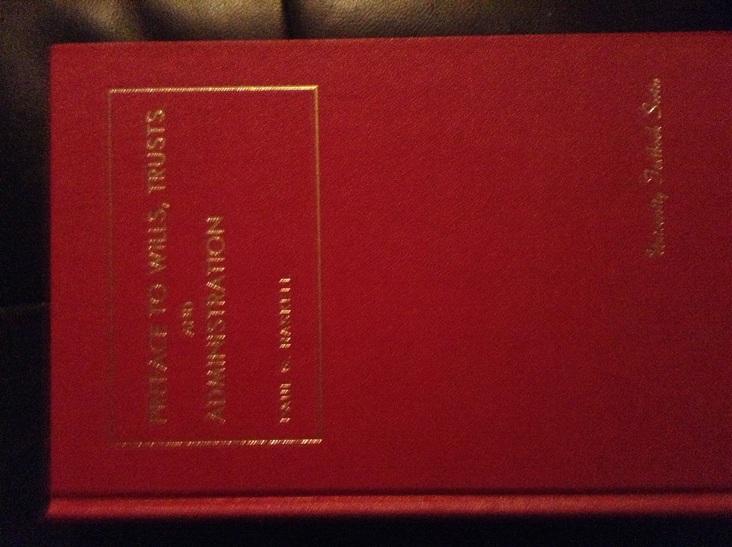 Preface to Wills, Trusts and Administration (University Textbook Series),Used