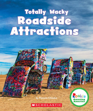 Totally Wacky Roadside Attractions (Rookie Amazing America),Used