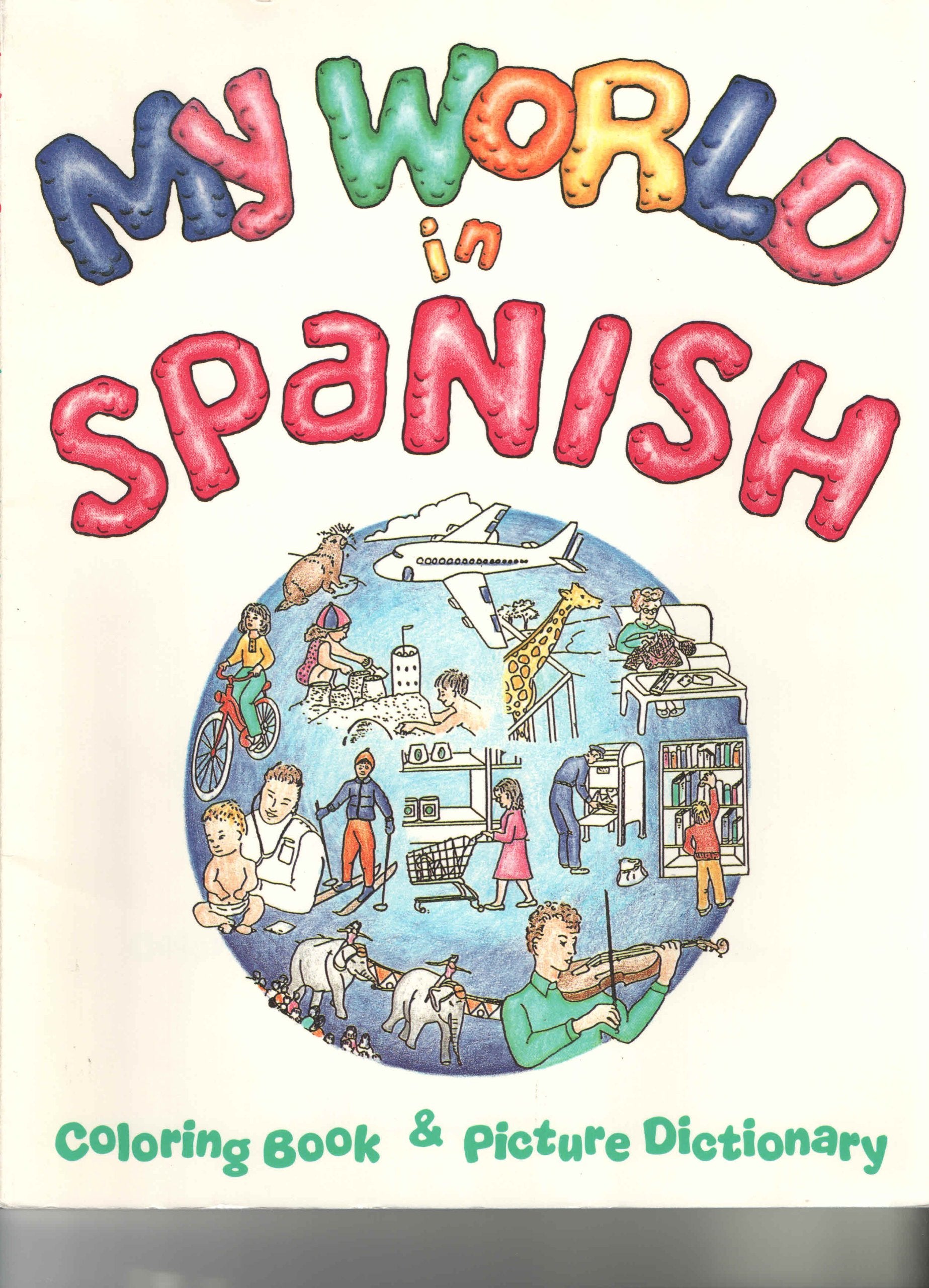 My World in Spanish Coloring Book and Picture Dictionary (Spanish Edition),Used