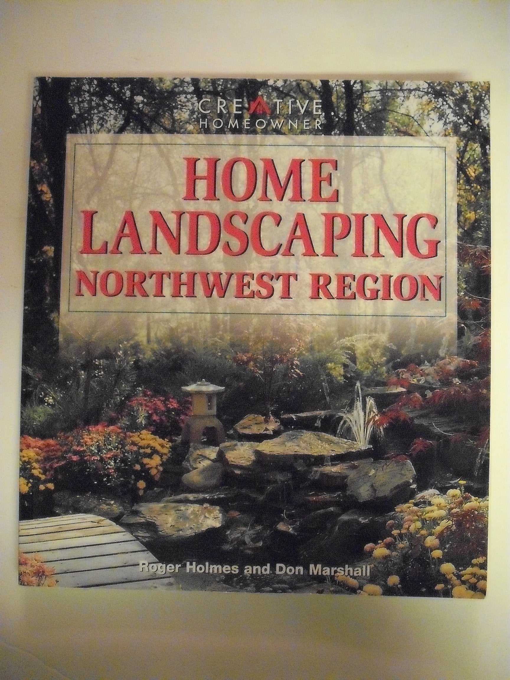 Home Landscaping: Northwest Region, Including Western British Columbia,Used