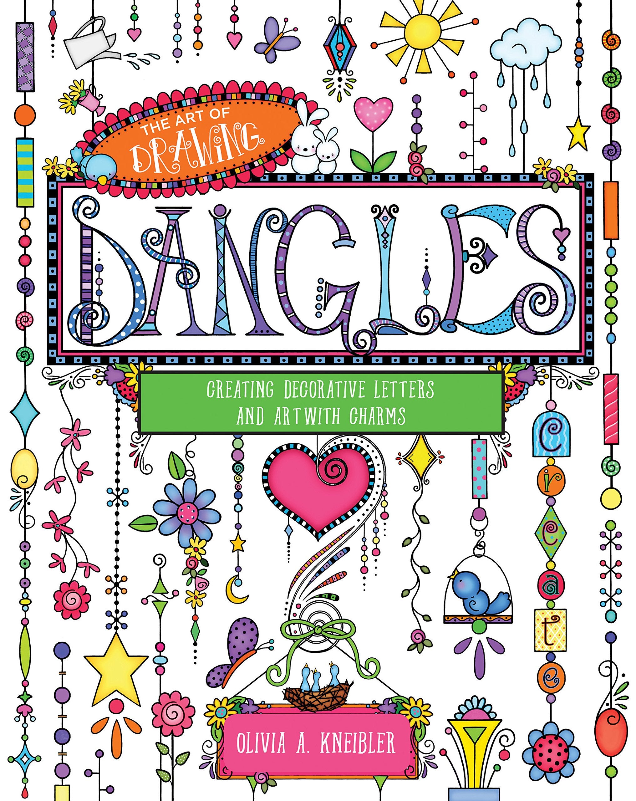 The Art of Drawing Dangles: Creating Decorative Letters and Art with Charms,Used