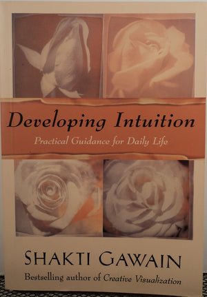Developing Intuition: Practical Guidance For Daily Life