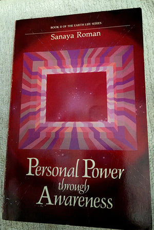 Personal Power Through Awareness: A Guidebook for Sensitive People (Book II of the Earth Life Series),New