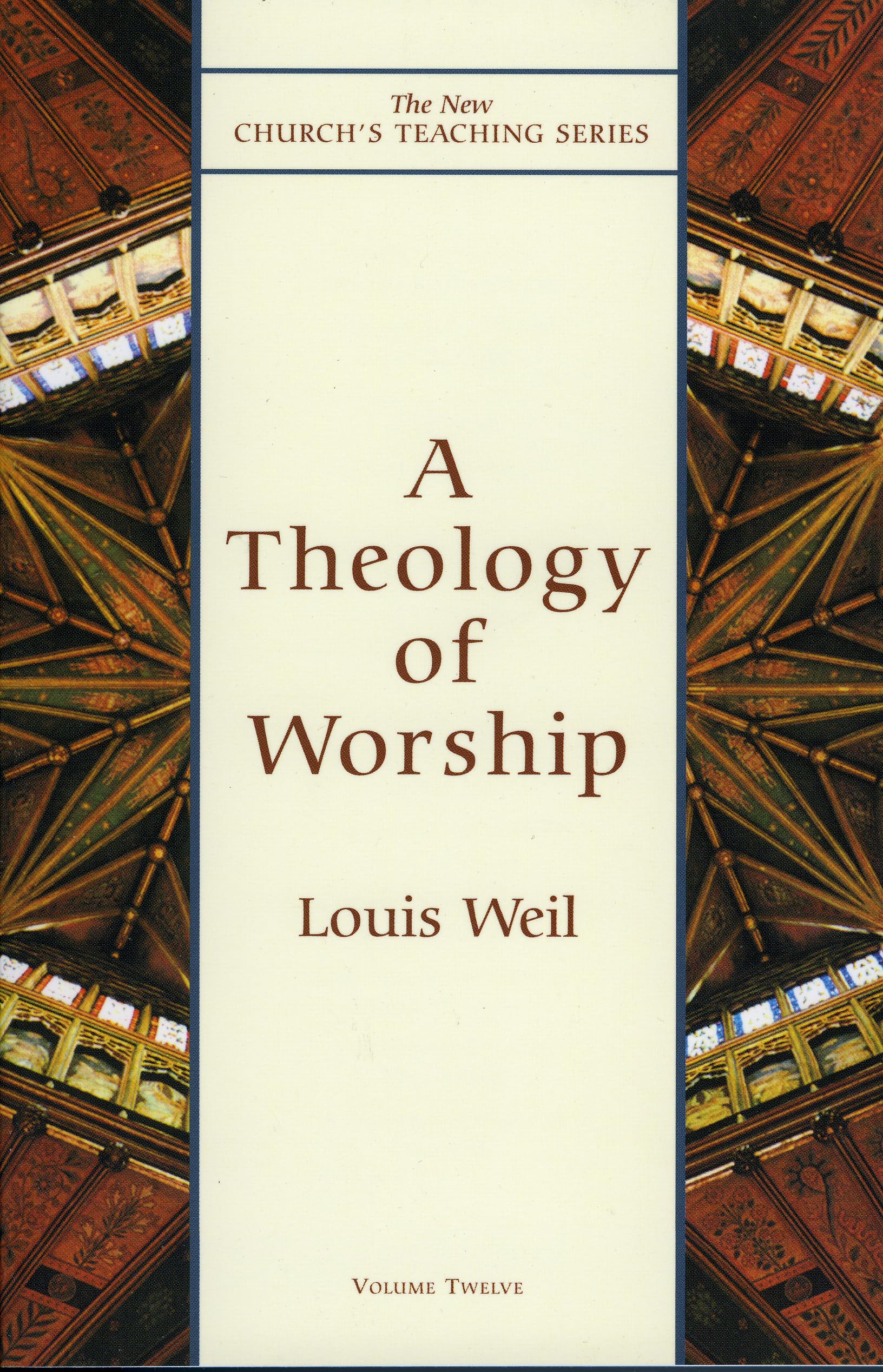 Theology of Worship (Volume 12) (New Church's Teaching Series, 12),Used
