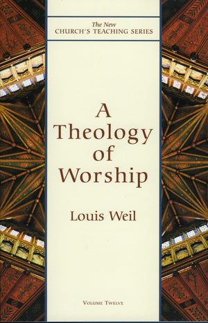 Theology of Worship (Volume 12) (New Church's Teaching Series, 12),Used
