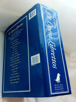 The Book of 101 Opera Librettos: Complete Original Language Texts with English Translations,New