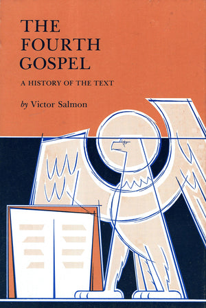 The Fourth Gospel: A History of the Textual Tradition of the Original Greek Gospel,Used