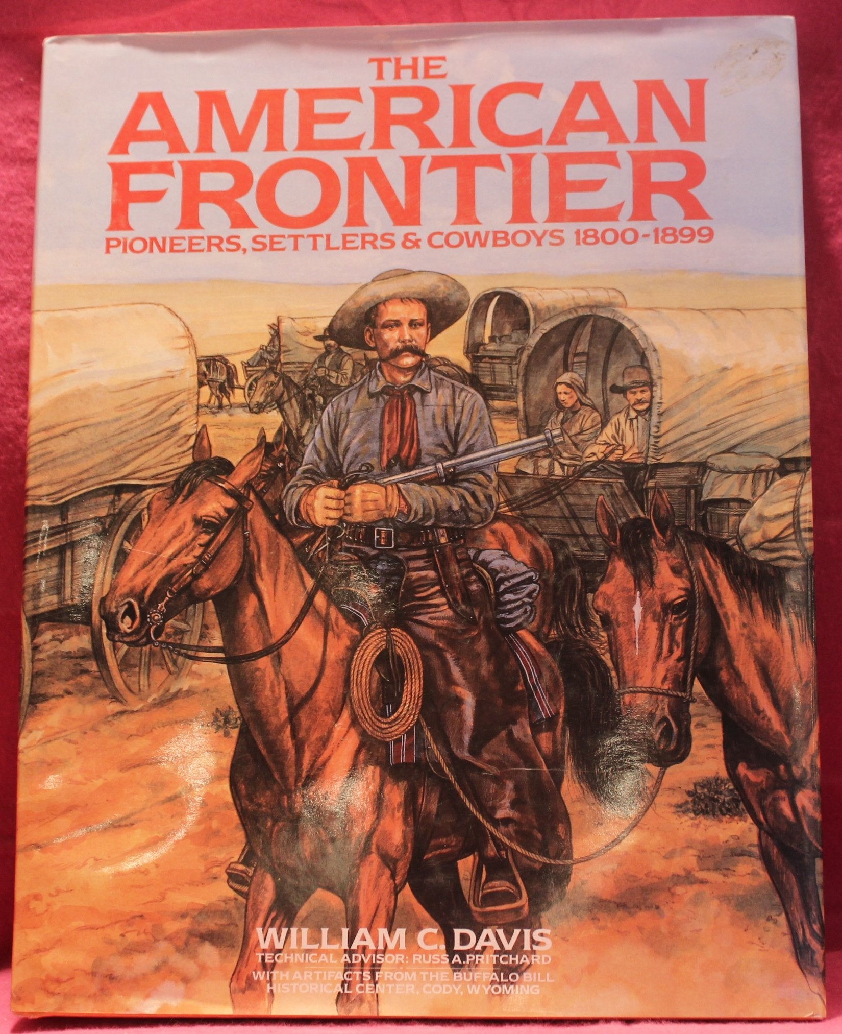 American Frontier: Pioneers, Settlers, and Cowboys 18001899,Used
