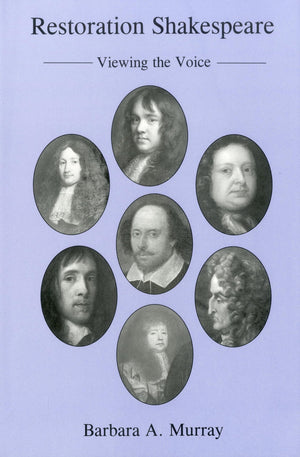 Restoration Shakespeare: Viewing The Voice,Used