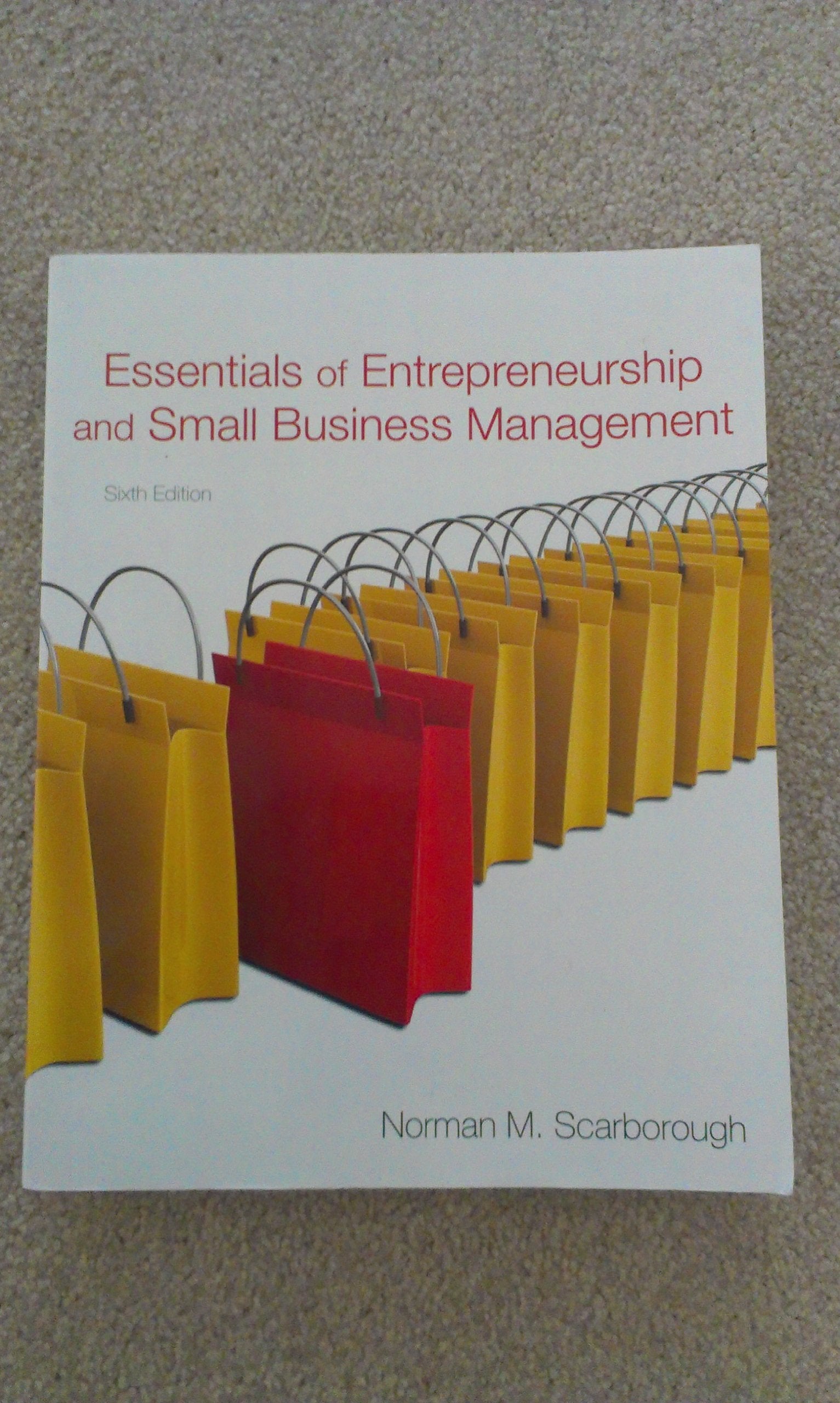 Essentials of Entrepreneurship and Small Business Management,New