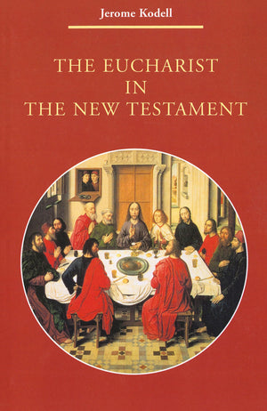 The Eucharist In New Testament (Zacchaeus Studies: New Testament),Used