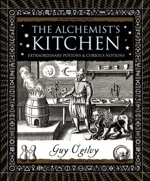 The Alchemist's Kitchen: Extraordinary Potions & Curious Notions (Wooden Books),Used