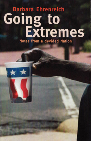 Going To Extremes: Notes from a Divided Nation,Used