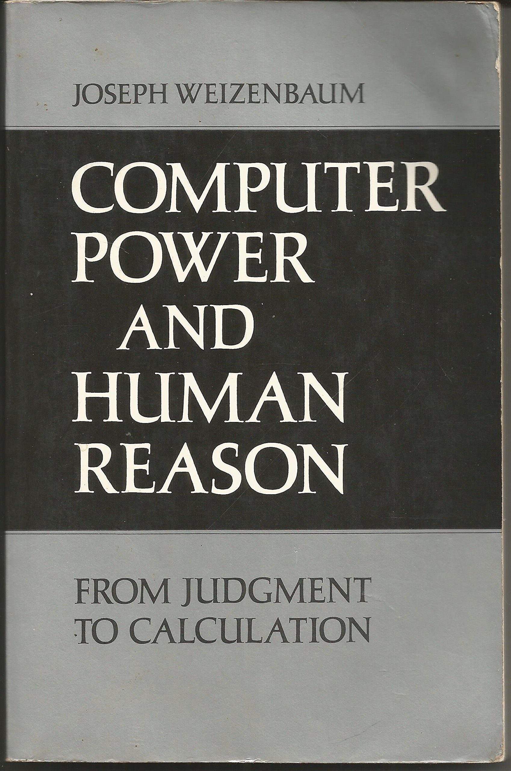 Computer Power and Human Reason: From Judgment to Calculation,Used