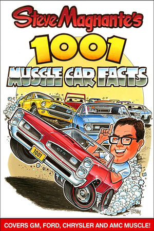 Steve Magnante'S 1001 Muscle Car Facts