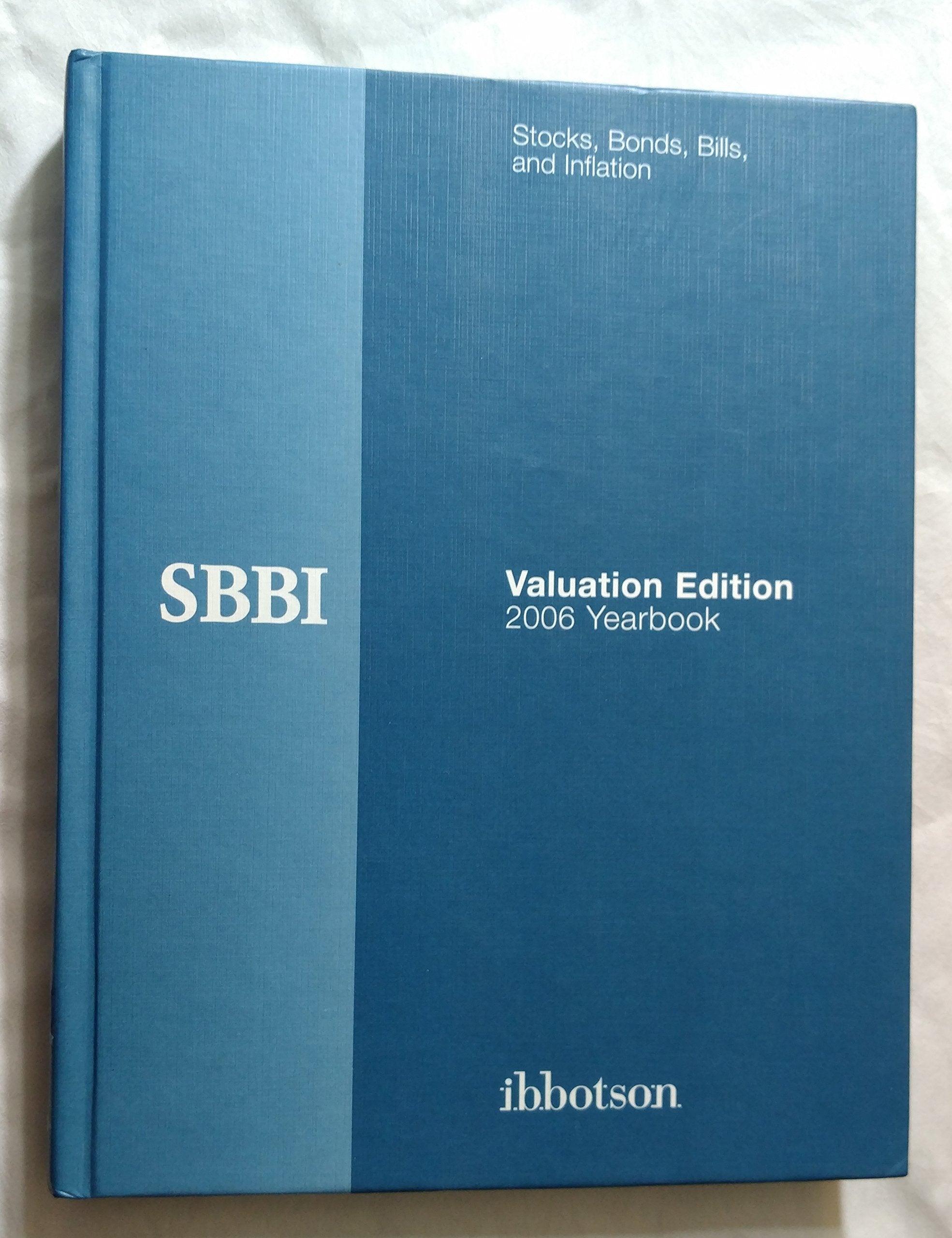 Stocks, Bonds, Bills, and Inflation: 2006 Yearbook, Valuation Edition,Used