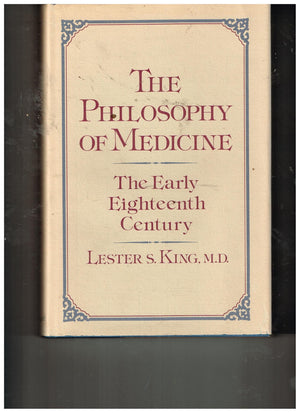 The Philosophy of Medicine: The Early Eighteenth Century,Used