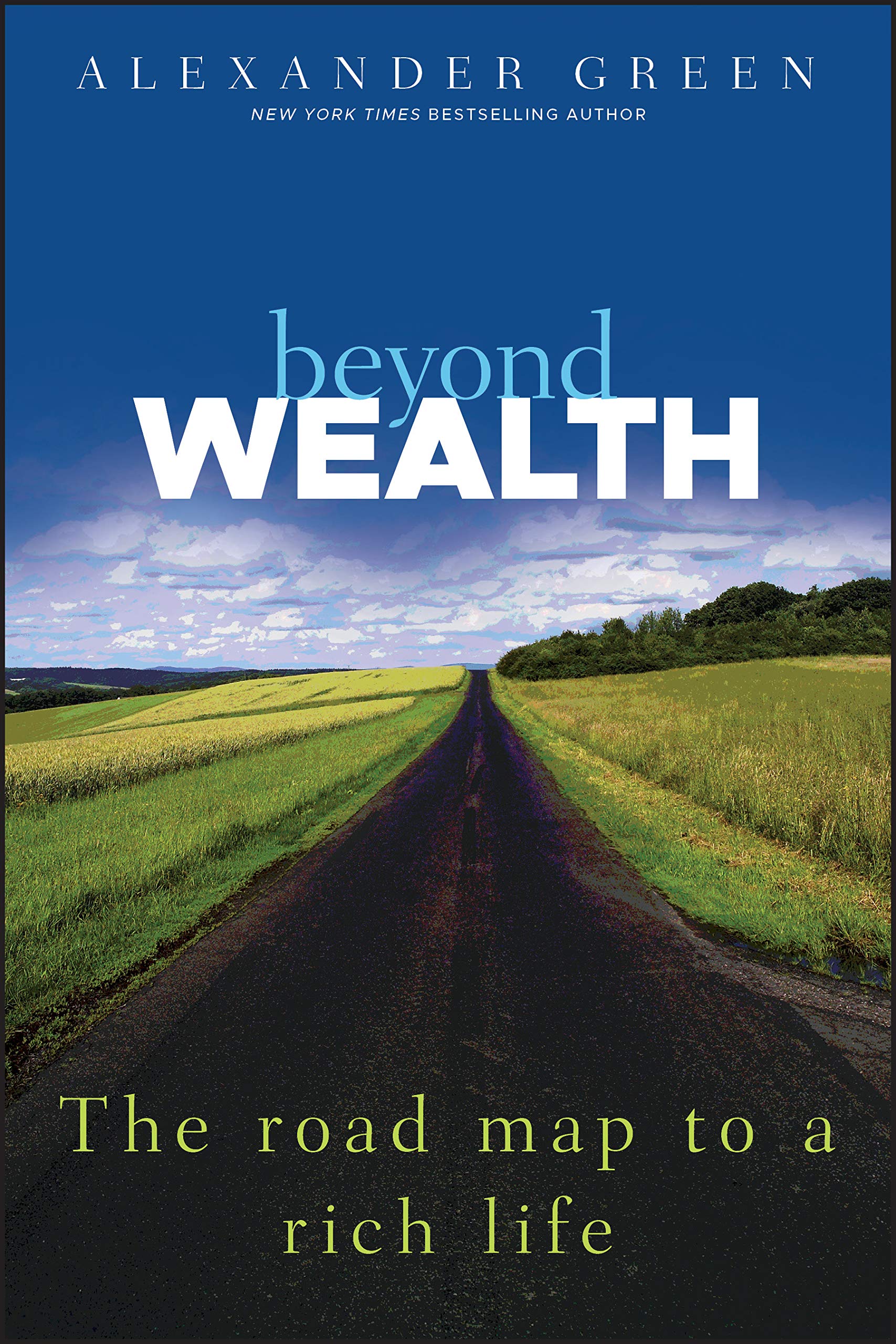 Beyond Wealth: The Road Map to a Rich Life,Used