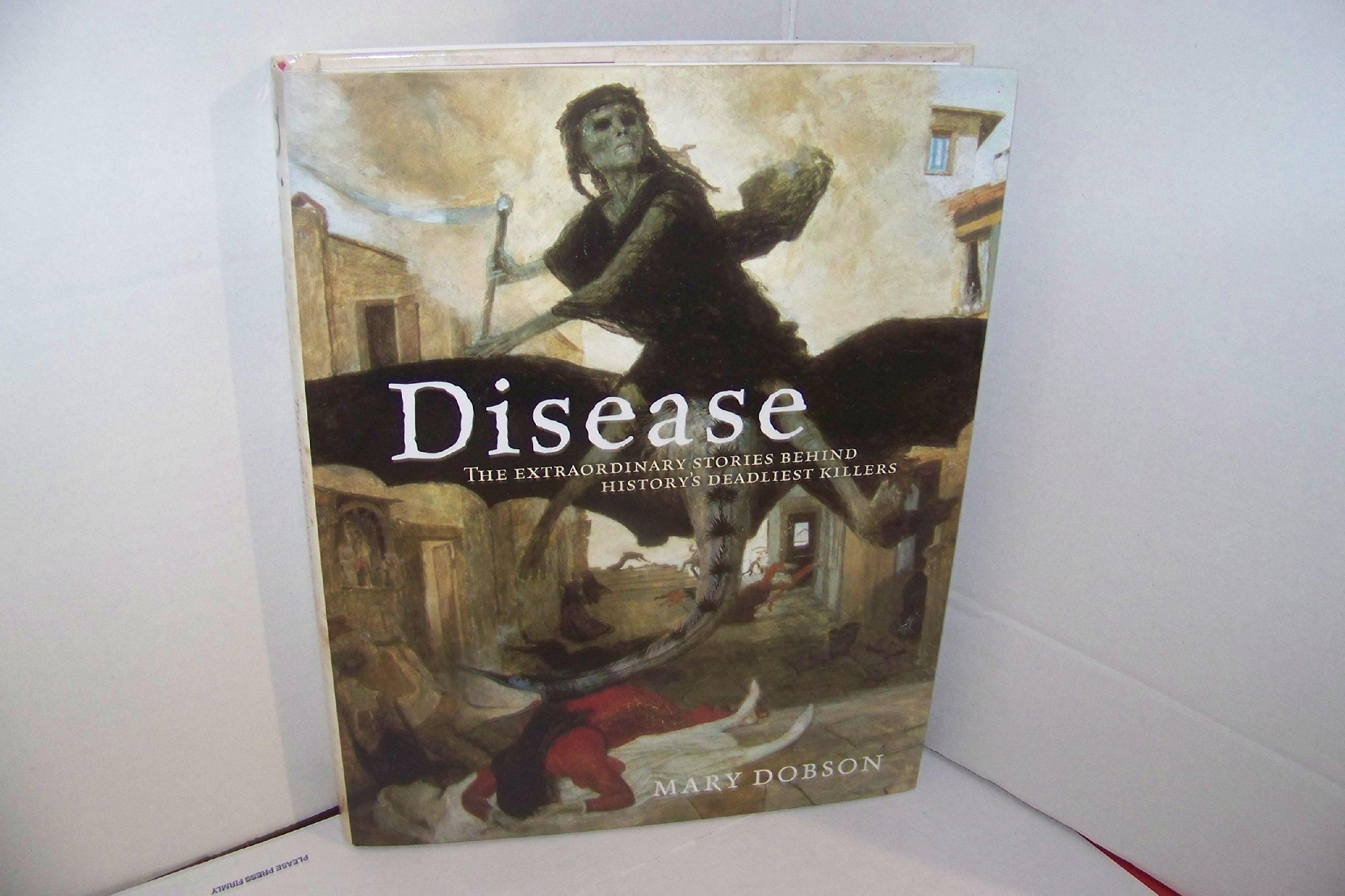 Disease: The Story of Disease and Mankind's Continuing Struggle Against It,Used