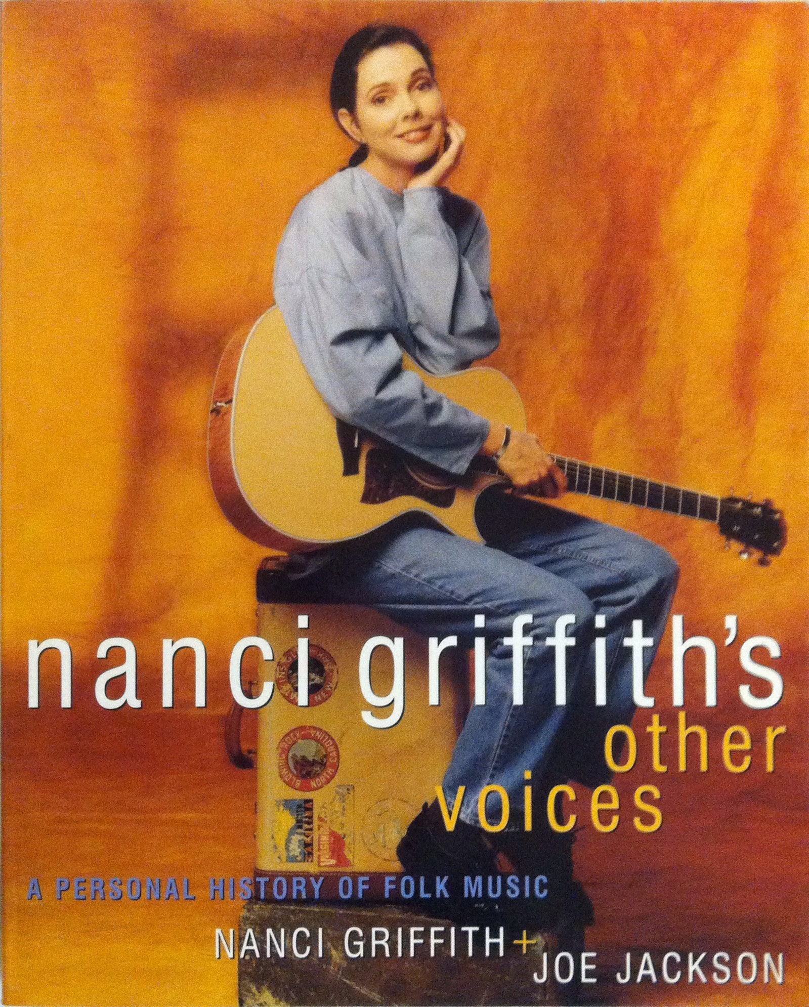Nanci Griffiths Other Voices: A Personal History Of Folk Music,New
