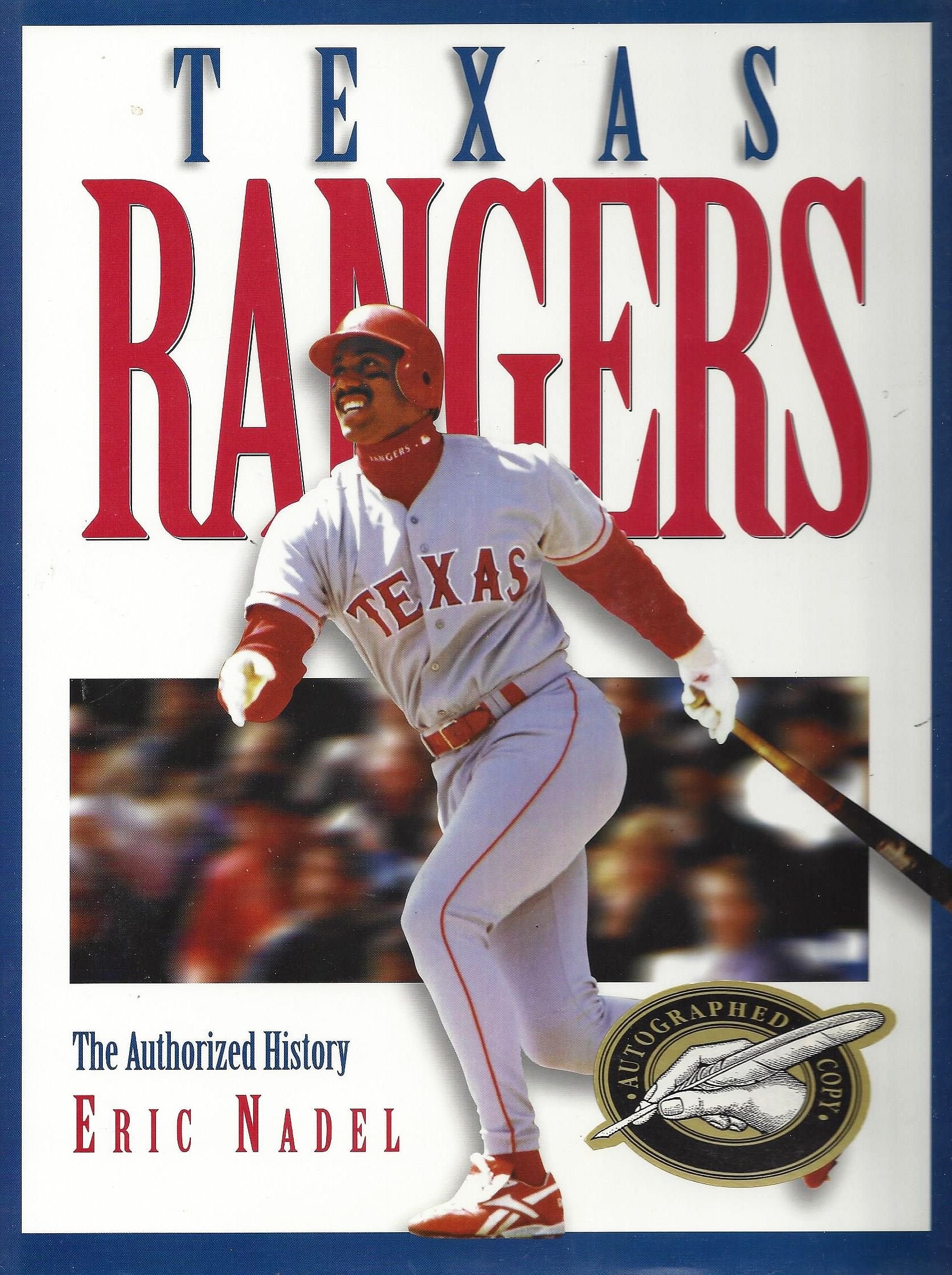 The Texas Rangers: The Authorized History,Used