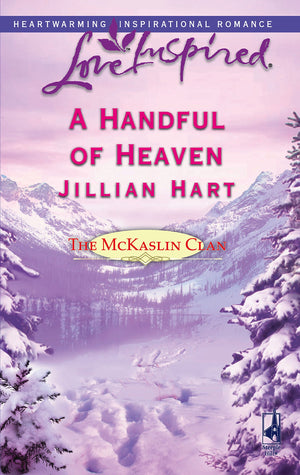 A Handful of Heaven (The McKaslin Clan: Series 2, Book 4) (Love Inspired #335),Used