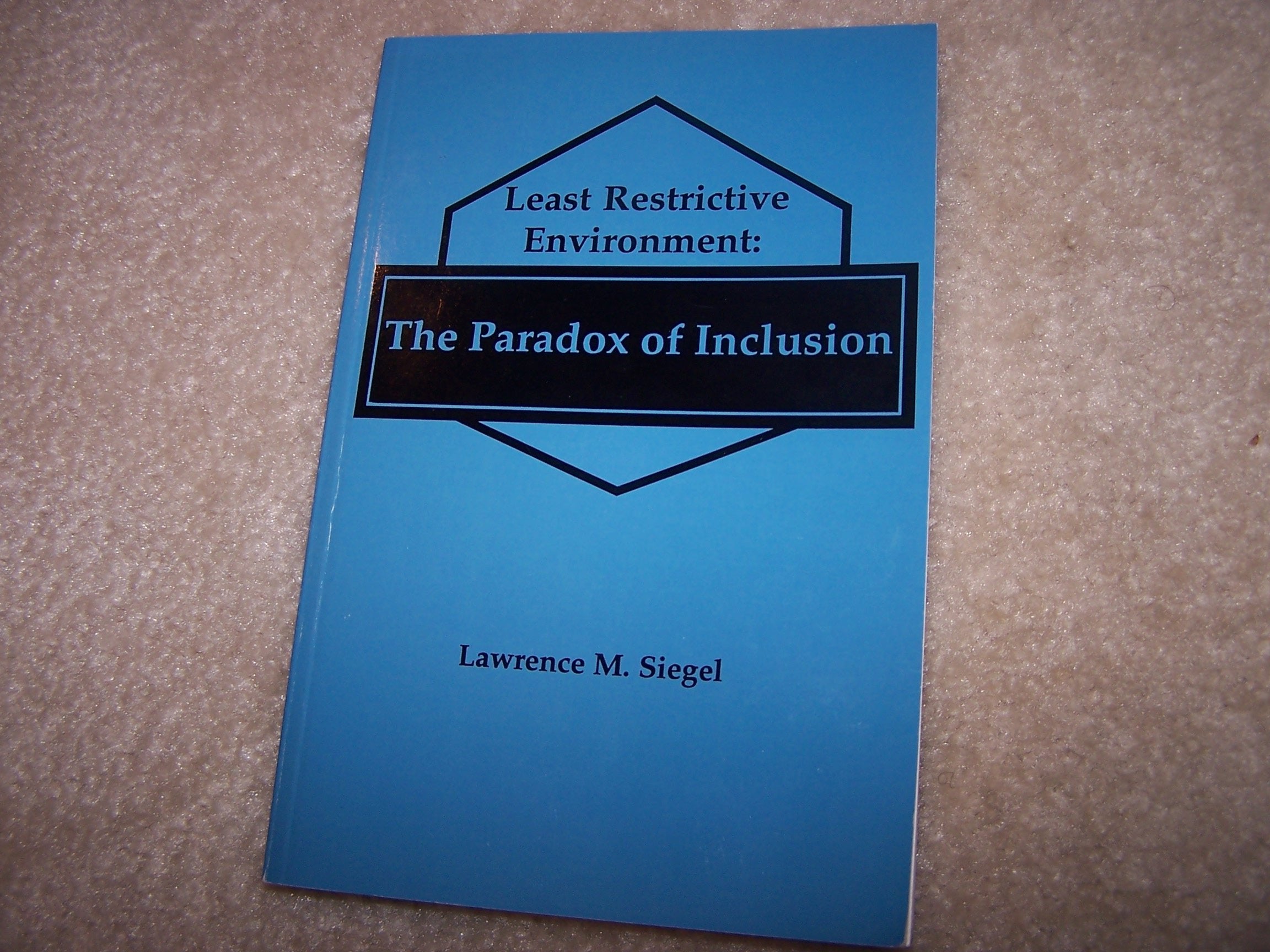 Least Restrictive Environment : The Paradox of Inclusion,Used