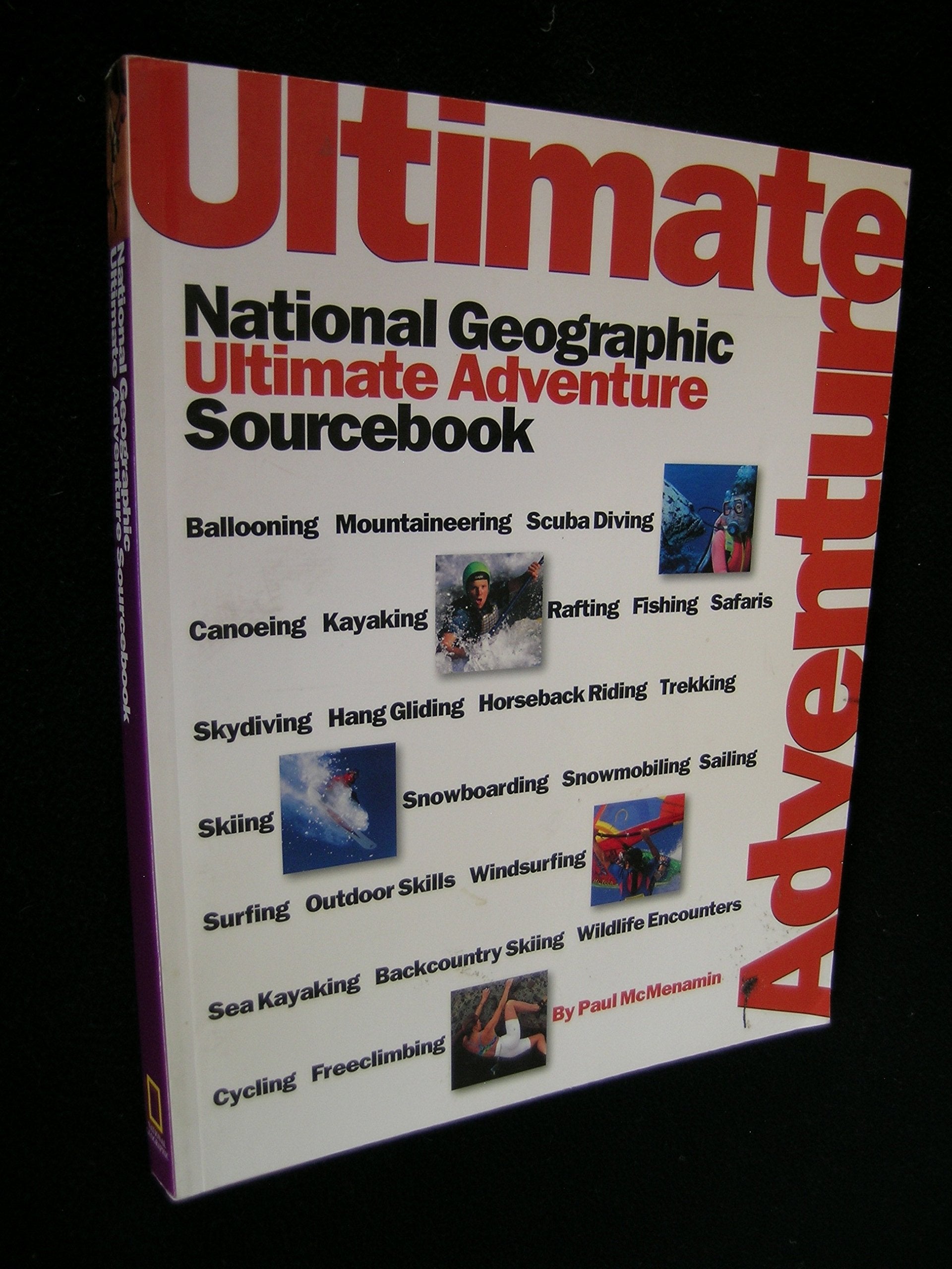 National Geographic's Ultimate Adventure Sourcebook (National Geographic's Greatest Photographs),Used