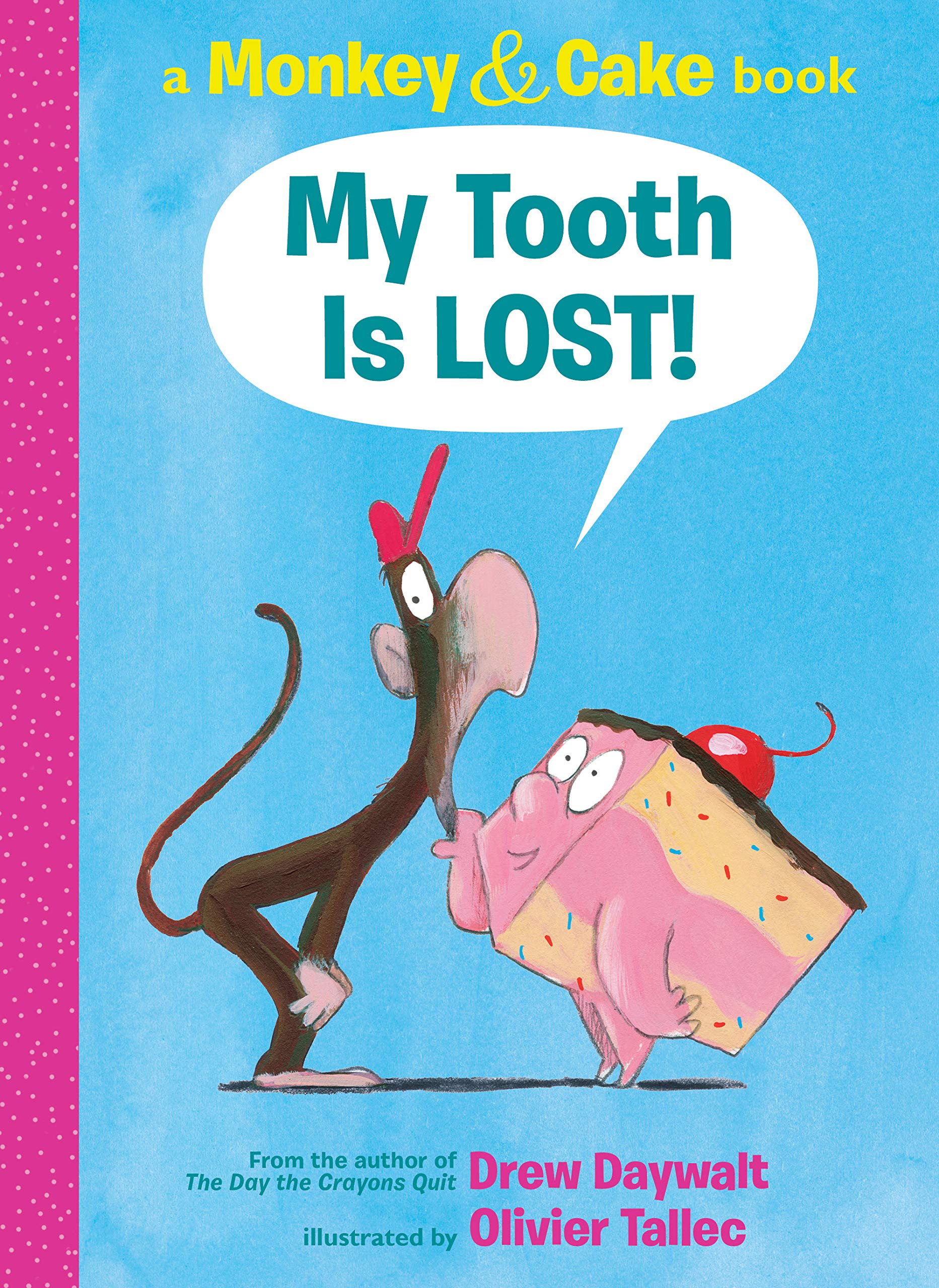 My Tooth Is LOST! (Monkey & Cake) (Monkey and Cake),Used